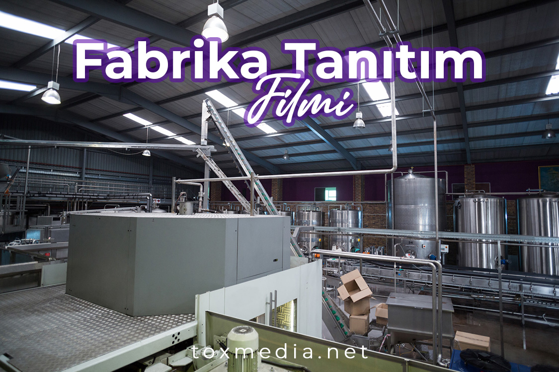 Fabrika Tanıtım Filmi