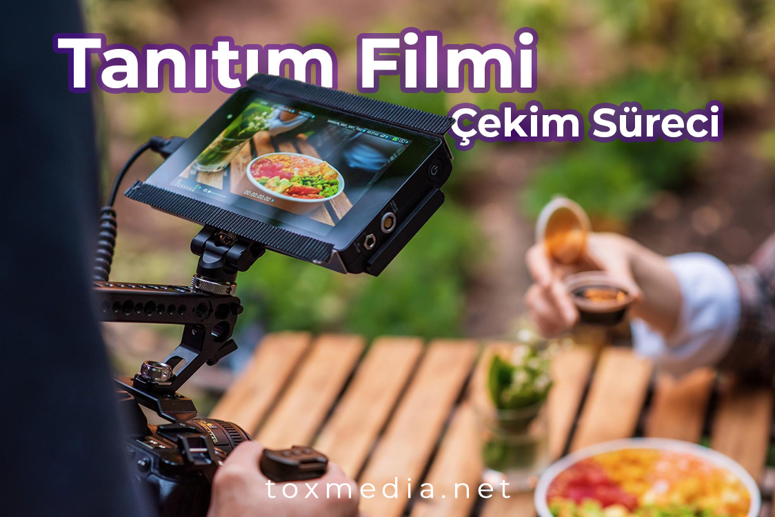 Tanıtım Filmi Çekim Süreci